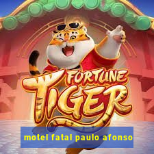 motel fatal paulo afonso